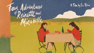 Four Adventures of Reinette and Mirabelle