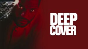 Deep Cover