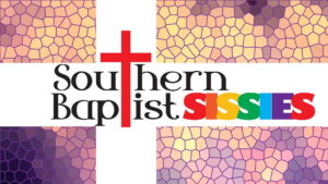 Southern Baptist Sissies