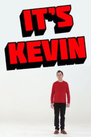 It’s Kevin