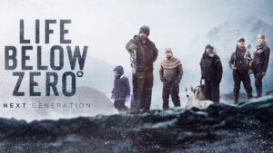 Life Below Zero: Next Generation