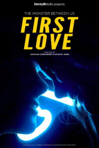 First Love: The Monster Between Us