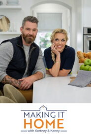 Making it Home with Kortney and Dave