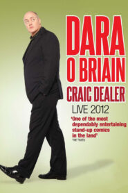 Dara Ó Briain: Craic Dealer – Live 2012