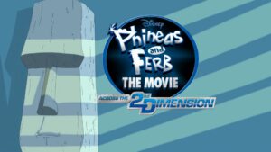 Phineas and Ferb The Movie: Across the 2nd Dimension