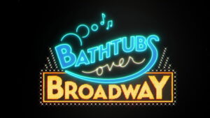 Bathtubs Over Broadway