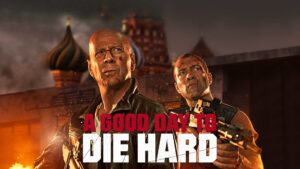 A Good Day to Die Hard