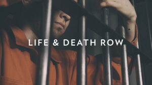 Life and Death Row