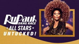 RuPaul’s Drag Race All Stars: Untucked!