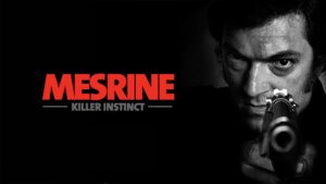 Mesrine: Killer Instinct
