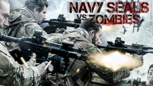Navy Seals vs. Zombies