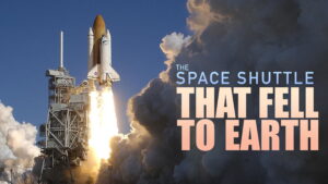 The Space Shuttle That Fell to Earth