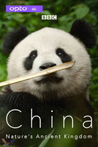 China: Nature’s Ancient Kingdom