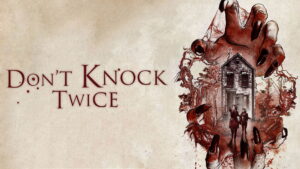 Don’t Knock Twice