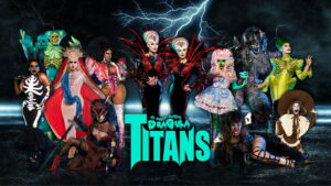 The Boulet Brothers’ Dragula: Titans