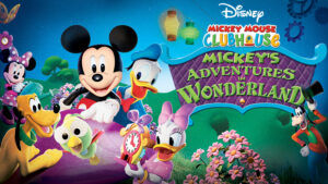 Mickey Mouse Clubhouse: Mickey’s Adventures in Wonderland
