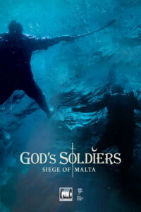 God’s Soldiers – Siege of Malta