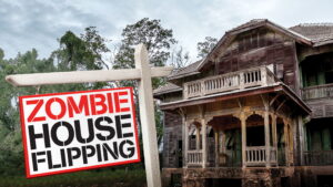 Zombie House Flipping