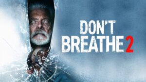 Don’t Breathe 2