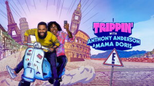 Trippin’ With Anthony Anderson and Mama Doris