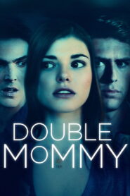 Double Mommy