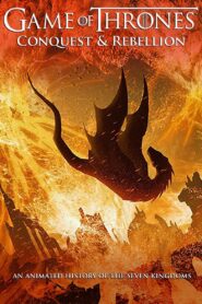 Game of Thrones – Conquest & Rebellion: An Animated History of the Seven Kingdoms