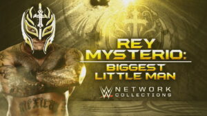 WWE: Rey Mysterio – The Biggest Little Man
