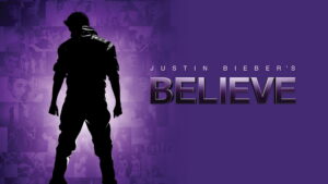 Justin Bieber’s Believe