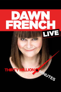 Dawn French Live: 30 Million Minutes
