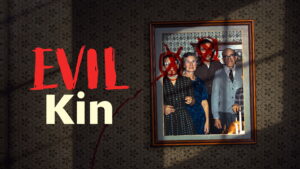 Evil Kin