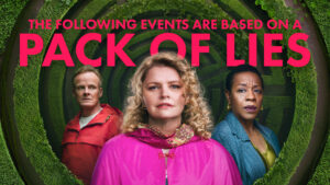 The Following Events Are Based on a Pack of Lies