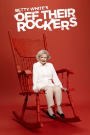 Betty White’s Off Their Rockers