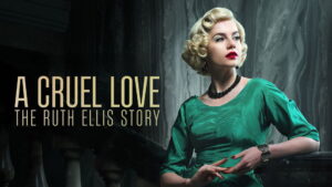 A Cruel Love: The Ruth Ellis Story