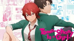 Tomo-chan Is a Girl!