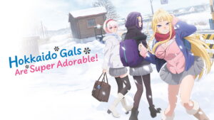 Hokkaido Gals Are Super Adorable!