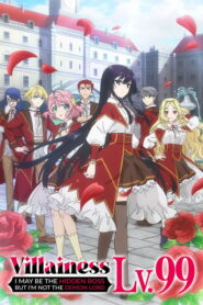Villainess Level 99: I May Be the Hidden Boss but I’m Not the Demon Lord