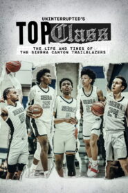 Uninterrupted’s Top Class: The Life and Times of the Sierra Canyon Trailblazers