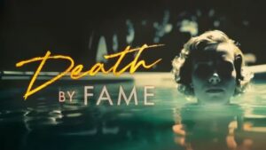 Death by Fame