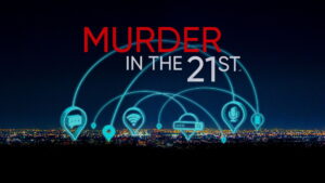 Murder in the 21st