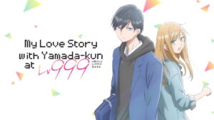My Love Story With Yamada-kun at Lv999