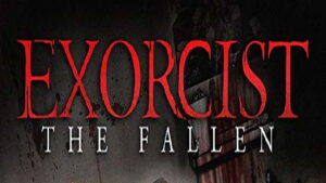 Exorcist: The Fallen
