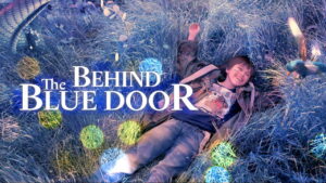 Behind the Blue Door