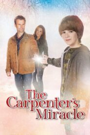 The Carpenter’s Miracle