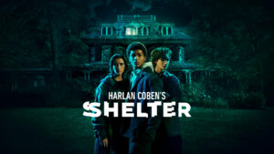 Harlan Coben’s Shelter