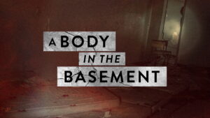 A Body in the Basement