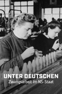 Working for the Enemy: Forced Labour in the Third Reich