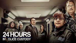 24 Hours in Police Custody
