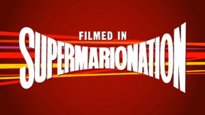 Filmed in Supermarionation