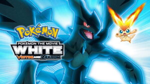 Pokémon the Movie: White – Victini and Zekrom