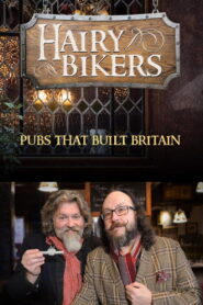 The Hairy Bikers’ Pubs That Built Britain